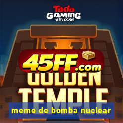 meme de bomba nuclear